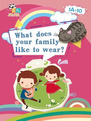 cover image of What Does Your Family Like to Wear?